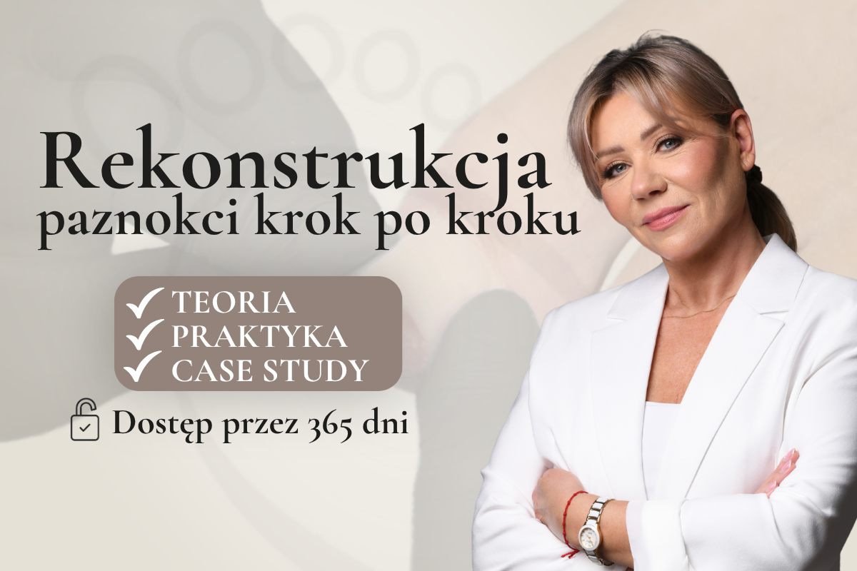 Rekonstrukcja paznokci krok po kroku