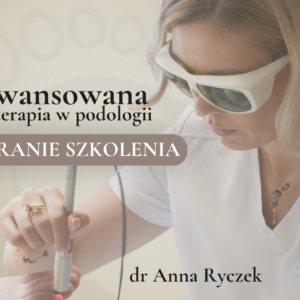 Szkolenie z laseroterapii z dr Anną Ryczek