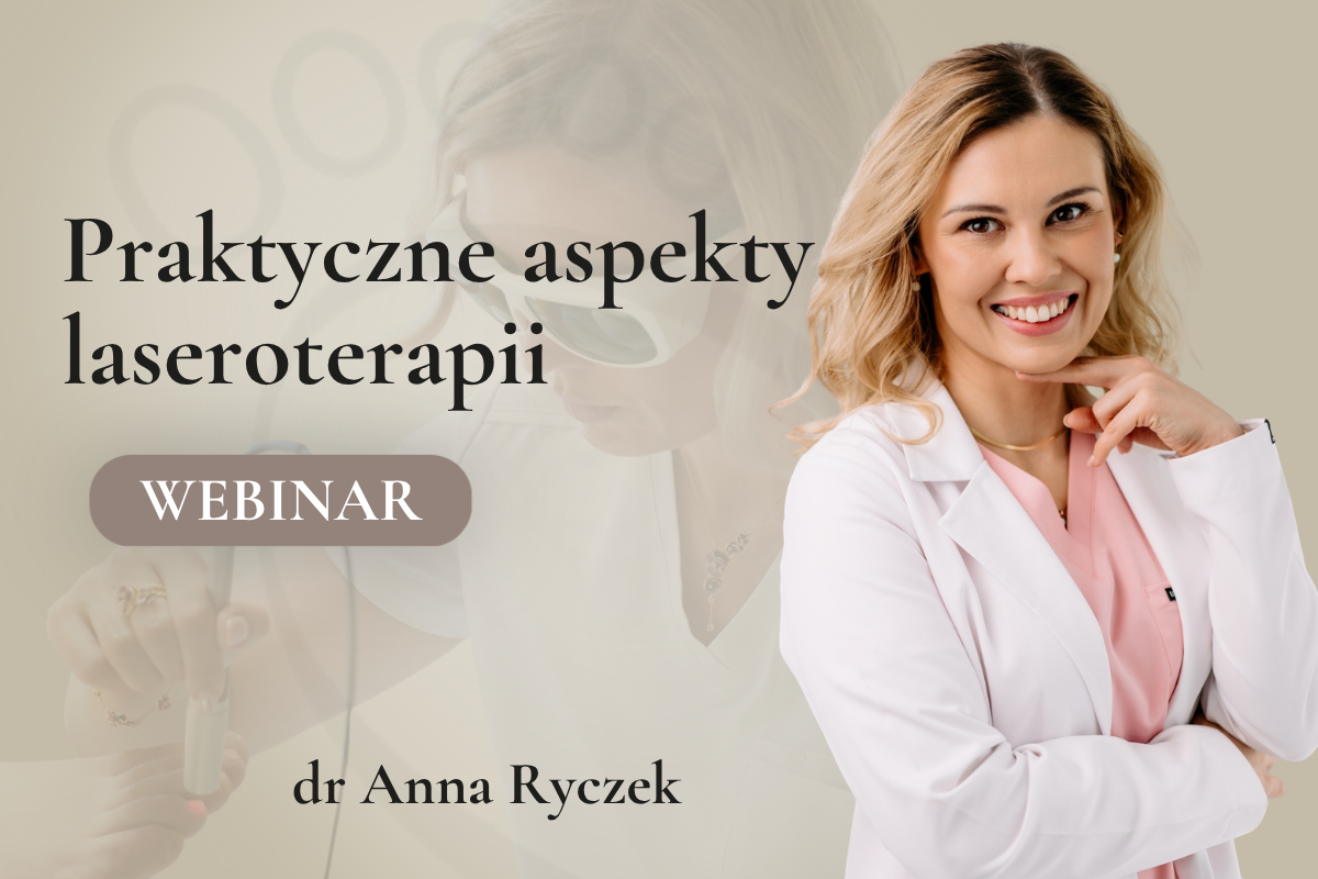 Webinar z laseroterapii z dr Anną Ryczek