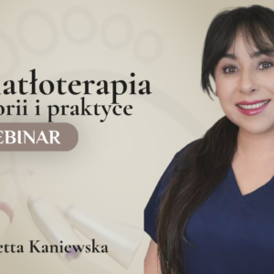 Webinar ze światłoterapii z Wiolettą Kaniewską