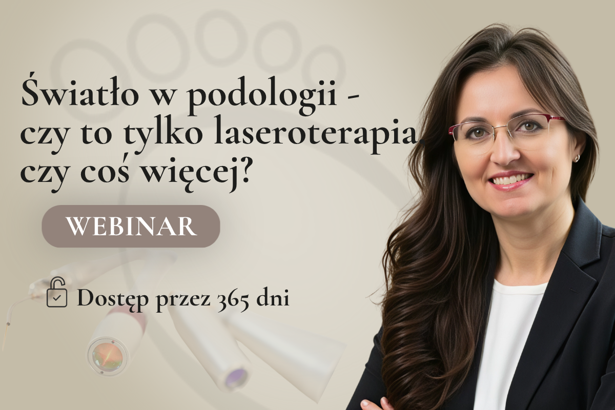 Światło w podologii – czy to tylko laseroterapia, czy coś więcej?