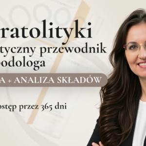 Szkolenie online z keratolityków w podologii z Agnieszką Gadomską
