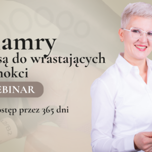 Webinar Klamry ortonyksyjne nie są do wrastających paznokci z Anetą Kowalczyk